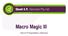 Macro Magic III. SNUG Presentation (30mins)