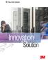 3M Data Center Solutions. Innovation. is the. Solution