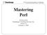 Mastering Perl. Stonehenge. by brian d foy Stonehenge Consulting Services, Inc. version 1.6 February 2, 2009