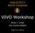 IAALD/2013 World Congress. VIVO Workshop. Brian J. Lowe Jon Corson-Rikert