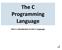 Part 1: Introduction to the C Language