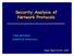 Security Analysis of Network Protocols. John Mitchell Stanford University