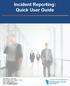 Incident Reporting: Quick User Guide