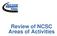 Review of NCSC Areas of Activities
