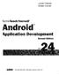 Android Application Development SAMS. Sams Teach Yourself. Shane Conder. Lauren Darcey. Second Edition