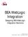 BEA WebLogic Integration. Designing BEA WebLogic Integration Solutions
