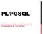 PL/PGSQL AN INTRODUCTION ON USING IMPERATIVE PROGRAMMING IN POSTGRESQL