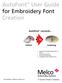 Melco. AutoFont User Guide for Embroidery Font Creation. AutoFont converts... Embroidery Systems A Saurer Group Company. Letters.