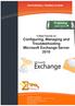 5 Days Course on Configuring, Managing and Troubleshooting Microsoft Exchange Server 2010