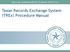 Texas Records Exchange System (TREx) Procedure Manual