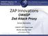 ZAP Innovations. OWASP Zed Attack Proxy. Simon Bennetts. OWASP AppSec EU Hamburg The OWASP Foundation