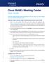 Cisco WebEx Meeting Center User Guide. This User Guide provides basic instruction on how to setup, use, and manage your Cisco WebEx Meeting Center.