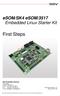 First Steps. esom/sk4 esom/3517 Embedded Linux Starter Kit