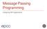 Message Passing Programming. Designing MPI Applications