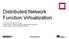 Distributed Network Function Virtualization