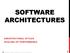 SOFTWARE ARCHITECTURES ARCHITECTURAL STYLES SCALING UP PERFORMANCE