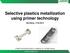 Selective plastics metallization using primer technology