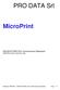 PRO DATA Srl. MicroPrint. DICOM STORE SCU Conformance Statement (MicroPrint-prnsrv-store-scu.sxw)
