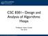 CSC 8301 Design and Analysis of Algorithms: Heaps