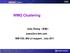 WMQ Clustering. Judy Zhang( 张娟 ) IBM CDL MQ L2 support, July 2011