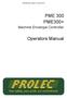 , Issue1.0, April 2013 PME 300 PME300+ Machine Envelope Controller. Operators Manual