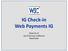 IG Check-in Web Payments IG San Francisco, California David Ezell