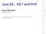 Java EE,.NET and PHP