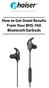How to Get Great Results From Your BHS-760 Bluetooth Earbuds