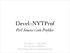 Devel::NYTProf. Perl Source Code Profiler. Tim Bunce - July 2009 Screencast available at