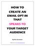 HOW TO CREATE AN  OPT-IN THAT SPEAKS TO YOUR TARGET AUDIENCE