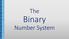 The. Binary. Number System