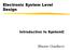 Electronic System Level Design Introduction to SystemC