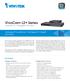 VivoCam L2+ Series. VivoCam L2+ Managed PoE Switch. Managing IP Surveillance Managed L2+ Gigabit PoE Switch. Key Features