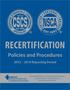 RECERTIFICATION. Policies and Procedures Reporting Period