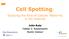Cell Spotting: Studying the Role of Cellular Networks in the Internet. John Rula. Fabián E. Bustamante Moritz Steiner 2017 AKAMAI FASTER FORWARD TM
