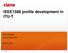 IEEE1588 profile development in ITU-T