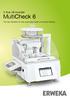A true All-rounder. MultiCheck 6. The new standard for fully automated tablet combination testing