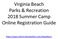 Virginia Beach Parks & Recreation 2018 Summer Camp Online Registration Guide. https://apm.activecommunities.com/vbparksrec
