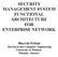 SECURITY MANAGEMENT SYSTEM FUNCTIONAL ARCHITECTURE FOR ENTERPRISE NETWORK