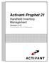 Activant Prophet 21. Handheld Inventory Management. Version 2.12 for use with Prophet 21 version and higher