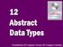 12 Abstract Data Types