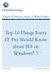 Expert Reference Series of White Papers. Top 10 Things Every IT Pro Should Know about IE8 on Windows 7