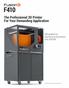 F410. The Professional 3D Printer For Your Demanding Application. Affordable for business & education, only $4,599