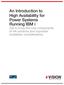 An Introduction to High Availability for Power Systems Running IBM i Get to know the core components of HA solutions and important installation