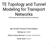TE Topology and Tunnel Modeling for Transport Networks