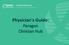 Physician's Guide: Paragon Clinician Hub. June 2017 Nursing Informatics - Physician's Guide 1