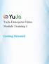 YuJa Enterprise Video Module Training 1. Getting Oriented