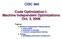 CISC 360. Code Optimization I: Machine Independent Optimizations Oct. 3, 2006
