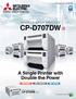 CP-D707DW. A Single Printer with Double the Power DOUBLE-DECK PRINTER CP-D70DW DIGITAL COLOR PRINTER. High speed High resolution High capacity