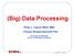 (Big) Data Processing